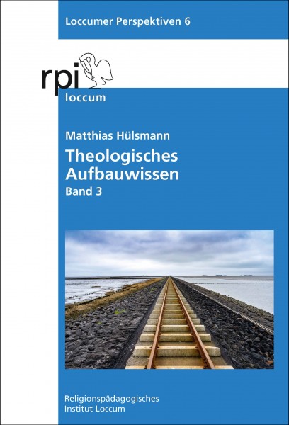 Theologisches Aufbauwissen Band 3